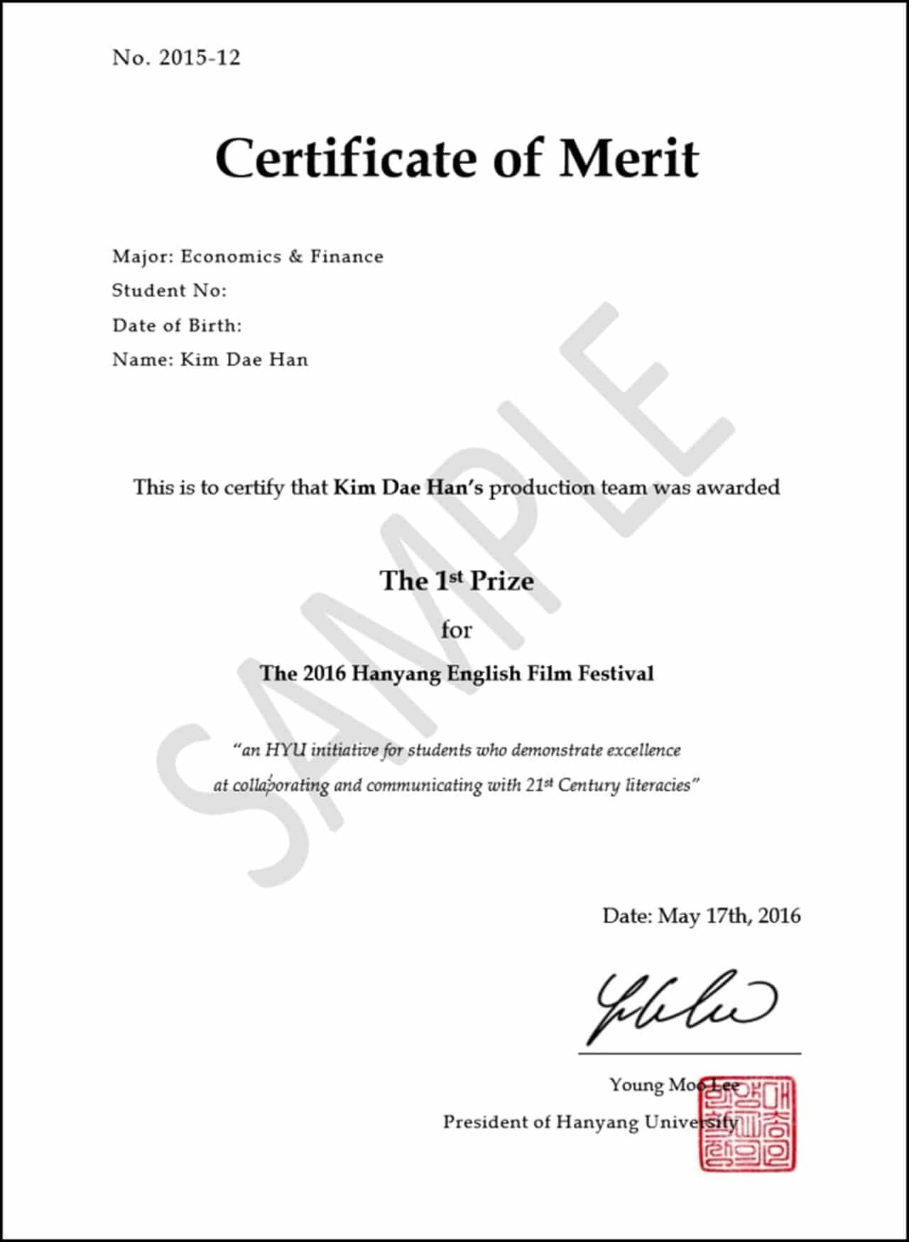 Sample Certificate of Merit for the 2016 Hanyang English Film Festival, certifying that Kim Dae Han&rsquo;s production team was awarded first prize, describing the award as an HYU initiative for students who demonstrate excellence at collaborating and communicating with 21st Century literacies, dated May 17th, 2016 and signed by Young Moo Lee, President of Hanyang University, with the university seal